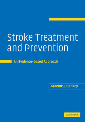 Stroke Treatment and Prevention - Graeme Hankey