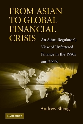 From Asian to Global Financial Crisis - Andrew Sheng