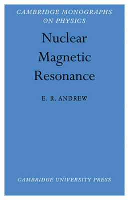 Nuclear Magnetic Resonance - E. R. Andrew