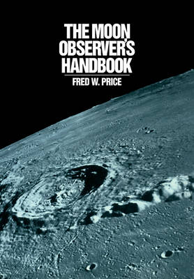 The Moon Observer's Handbook - Fred W. Price