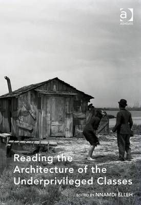 Reading the Architecture of the Underprivileged Classes -  Nnamdi Elleh