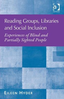 Reading Groups, Libraries and Social Inclusion -  Eileen Hyder