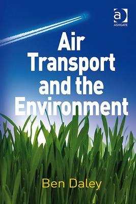 Air Transport and the Environment -  Ben Daley