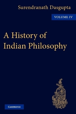 A History of Indian Philosophy -  Dasgupta