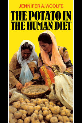 The Potato in the Human Diet - Jennifer A. Woolfe