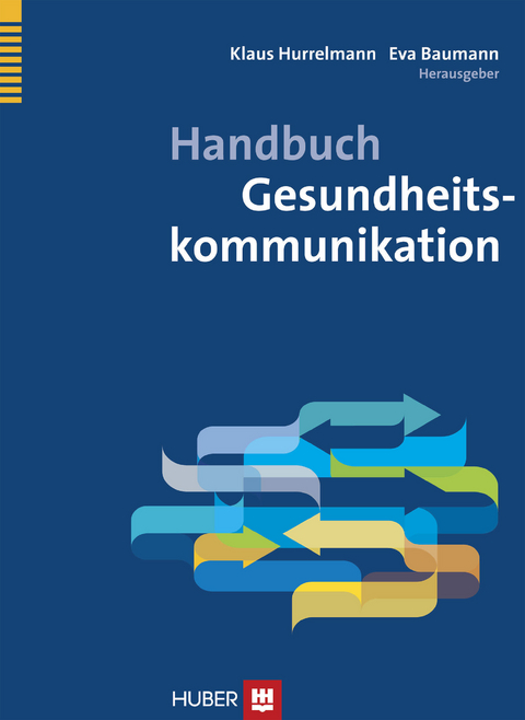 Handbuch Gesundheitskommunikation Von Klaus Hurrelmann | ISBN 978-3-456 ...