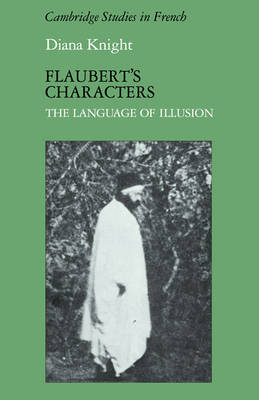 Flaubert's Characters - Diana Knight