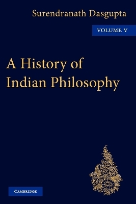 A History of Indian Philosophy -  Dasgupta