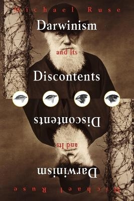 Darwinism and its Discontents - Michael Ruse