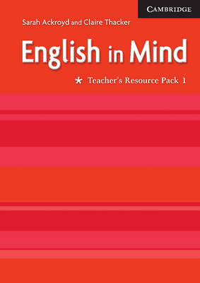 English in Mind 1 Teacher's Resource Pack - Sarah Ackroyd, Claire Thacker