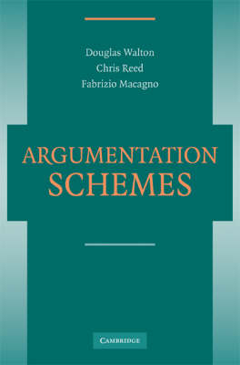 Argumentation Schemes - Douglas Walton, Christopher Reed, Fabrizio Macagno