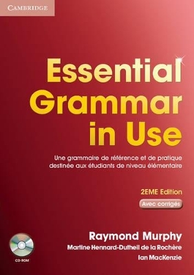 Essential Grammar in Use Student Book with Answers and CD-ROM French Edition - Raymond Murphy