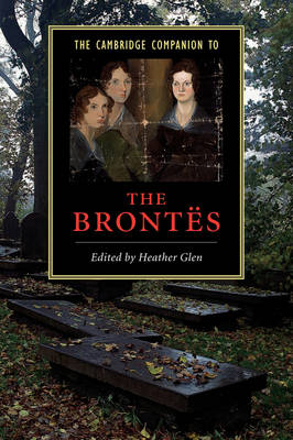 The Cambridge Companion to the Brontës - 
