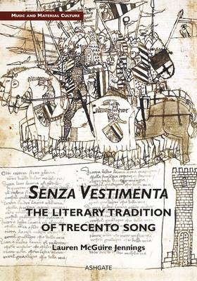 Senza Vestimenta: The Literary Tradition of Trecento Song -  Lauren Jennings