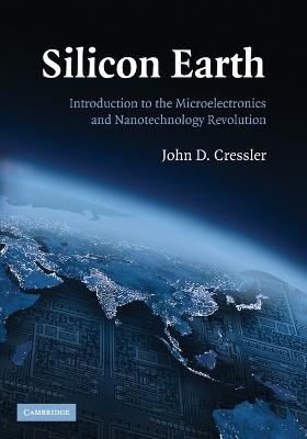 Silicon Earth - John D. Cressler