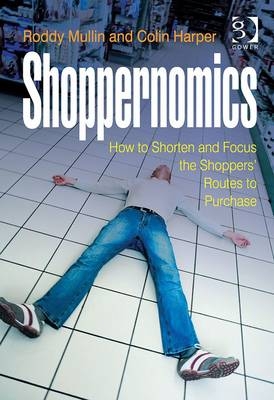 Shoppernomics -  Colin Harper,  Roddy Mullin