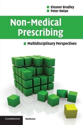 Non-Medical Prescribing - Eleanor Bradley, Peter Nolan