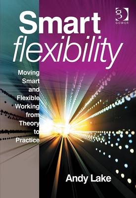 Smart Flexibility -  Andy Lake