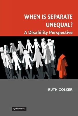 When is Separate Unequal? - Ruth Colker