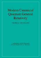 Modern Canonical Quantum General Relativity - Thomas Thiemann