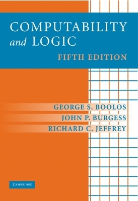 Computability and Logic - George S. Boolos, John P. Burgess, Richard C. Jeffrey