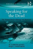 Speaking for the Dead -  D. Gareth Jones,  Maja I. Whitaker