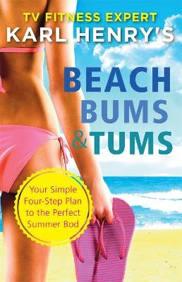 Beach Bums and Tums - Karl Henry