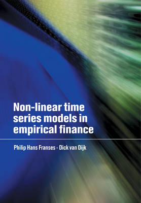 Non-Linear Time Series Models in Empirical Finance - Philip Hans Franses, Dick van Dijk