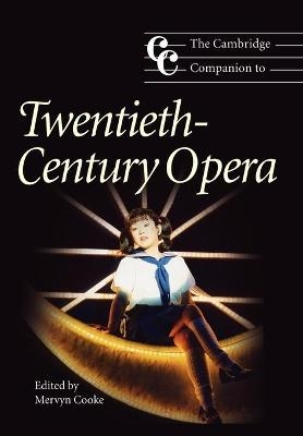 The Cambridge Companion to Twentieth-Century Opera - 