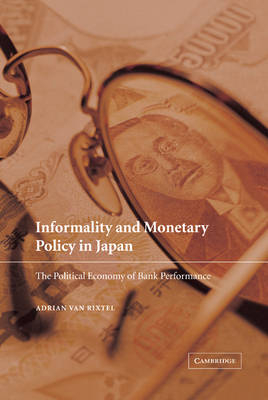 Informality and Monetary Policy in Japan - Adrian van Rixtel