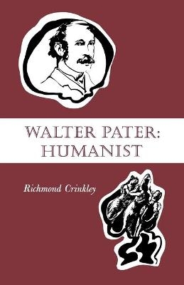 Walter Pater - Richmond Crinkley