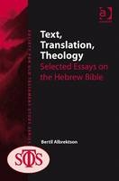 Text, Translation, Theology -  Bertil Albrektson