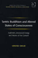 Tantric Buddhism and Altered States of Consciousness -  Louise Child