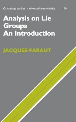 Analysis on Lie Groups - Jacques Faraut