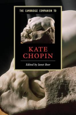 The Cambridge Companion to Kate Chopin - 