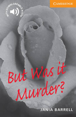 But Was it Murder? Level 4 - Jania Barrell