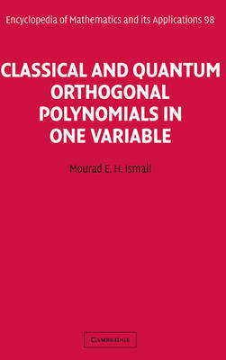 Classical and Quantum Orthogonal Polynomials in One Variable - Mourad E. H. Ismail