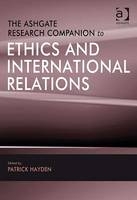 Ashgate Research Companion to Ethics and International Relations - 