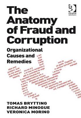 Anatomy of Fraud and Corruption -  Tomas Brytting,  Richard Minogue,  Veronica Morino