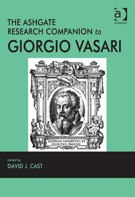 Ashgate Research Companion to Giorgio Vasari - 