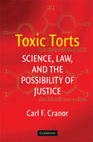 Toxic Torts - Carl F. Cranor