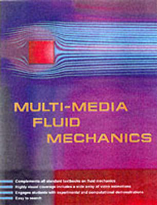 Multi-Media Fluid Mechanics CD-ROM - G. M. Homsy, H. Aref, K. S. Breuer, S. Hochgreb, J. R. Koseff
