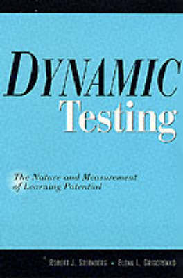 Dynamic Testing - Robert J. Sternberg, Elena L. Grigorenko