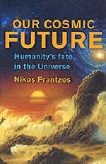 Our Cosmic Future - Nikos Prantzos