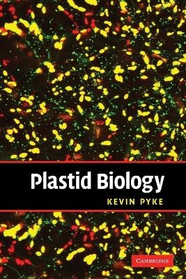 Plastid Biology - Kevin Pyke