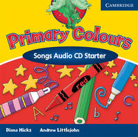 Primary Colours Songs Audio CD Starter - Diana Hicks, Andrew Littlejohn