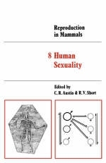 Reproduction in Mammals: Volume 8, Human Sexuality - 