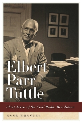 Elbert Parr Tuttle - Anne Emanuel