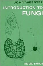 Introduction to Fungi - John Webster