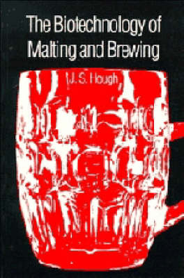 The Biotechnology of Malting and Brewing - James S. Hough